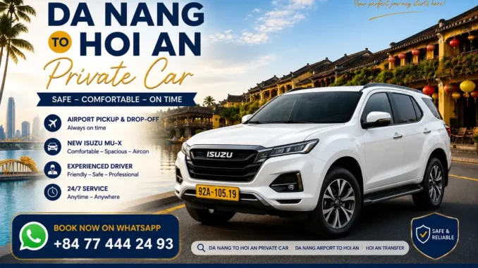 Private Car Da Nang to Hoi An